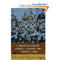 A More Unbending Battle: The Harlem Hellfighter's Struggle for Freedom in WWI and Equality at Home