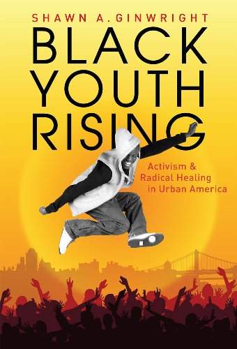 Black Youth Rising: Activism and Radical Healing in Urban America (0)