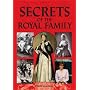 Secrets of the Royal Family: A Fascinating Insight into Present and Past Royals