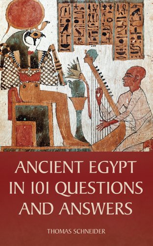 ancient egypt in 101 questions and answers