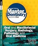 Master Dentistry E-Book: Volume 1: Oral and Maxillofacial Surgery, Radiology, Pathology and Oral Medicine