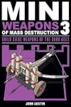 Mini Weapons of Mass Destruction 3: B...