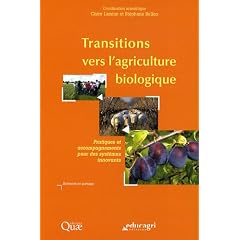 Transitions vers l'agriculture biologique. pratiques et accompagnements pour des systemes innovants