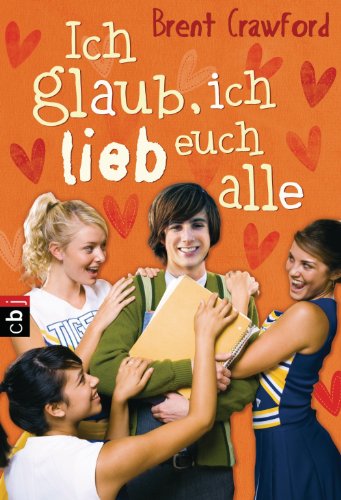 Ich glaub, ich lieb euch alle (German Edition)