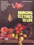 Bringing Textures to Life: Step-by-Step Techniques for Rendering Exotic and Everyday Textures in Oil