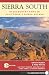 Sierra South: Backcountry Trips in Californias Sierra Nevada