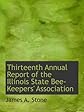 Thirteenth Annual Report of the Illinois State Bee-Keepers' Association
