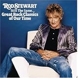 Still the Same...Great Rock Classics Of Our Time