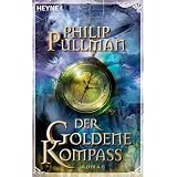 Der goldene Kompass - His Dark Materials 1 (Filmausgabe)von "Philip Pullman"