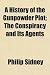 A History of the Gunpowder Plot; The Conspiracy and Its Agents