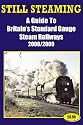 Still Steaming: A Guide to Britain's Standard Gauge Steam Railways
