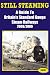 Still Steaming: A Guide to Britain's Standard Gauge Steam Railways