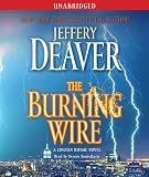 The Burning Wire (Lincoln Rhyme Novels)