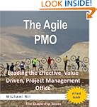 The Agile PMO - Leading the Effective...
