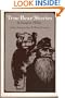 True Bear Stories