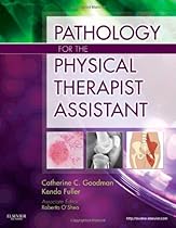 Pathology for the Physical Therapist Assistant, 1e Pathology for the Physical Therapist Assistant, 1e