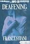 Deafening