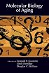 Molecular Biology of Aging (Cold Spring Harbor Monograph)
