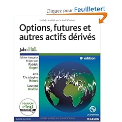 Options, futures et autres actifs d�riv�s 8e ed + Etext