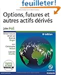 Options, futures et autres actifs d�r...
