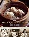 The Asian Grandmothers Cookbook: Home Cooking from Asian American Kitchens