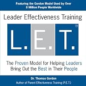 Leader Effectiveness Training (L.E.T.): Skills for Leading Today's Business into Tomorrow | [Thomas Gordon]