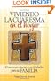 Viviendo La Cuaresma En El Hogar: Oraciones Diarias y Actividades Para Su Familia (Spanish Edition)