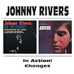 JOHNNY RIVERS IN ACTION!/CHANGES