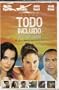 Todo Incluido (All Inclusive) [*Ntsc/region 1 & 4 Dvd. Import-latin America] Mexico - Chile