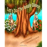 Let's do the jungle danceby C R Baldwin