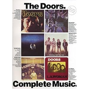 The Doors: Complete Music: Full Piano vocal Scores with Guitar Chord Symbols and Complete... by Doors