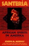 Santeria: An African Religion in America