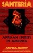 Santeria: African Spirits in America