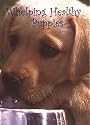 Whelping Healthy Puppies