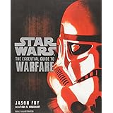 the essential guide to warfare star wars star wars essential guides