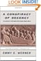 A Conspiracy Of Decency: The Rescue Of The Danish Jews During World War II