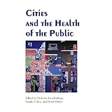 Cities and the Health of the Public