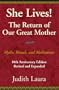 She Lives! The Return of Our Great Mother