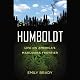 Humboldt: Life on America's Marijuana Frontier