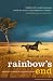 Rainbow's End: A Memoir of Childhood, War and an African Farm
