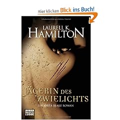 J�gerin des Zwielichts: Ein Anita Blake Roman