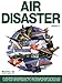 Air Disaster (Vol. 3)