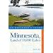 Minnesota, Land of 10,000 Lakes: An Explorer's Guide (Explorer's Guides)