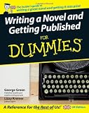 Writing a Novel and Getting Published For Dummies