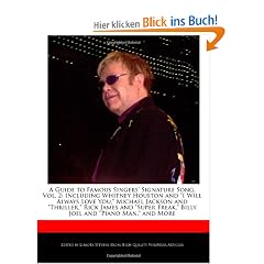 A   Guide to Famous Singers' Signature Song, Vol. 2: Including Whitney Houston and "I Will Always Love You," Michael Jackson and "Thriller," Rick Jame