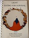 Light Eating for Survival