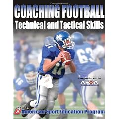 Coaching Football: Technical and Tactical Skills (Technical and Tactical Skills Series)