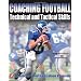 Coaching Football Technical And Tactical Skills