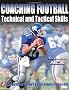 Coaching Football Technical And Tactical Skills