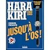 Hara Kiri jusqu'� l'os